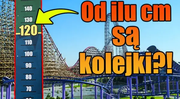 Energylandia od jakiego wzrostu: poznaj wymagania dla atrakcji