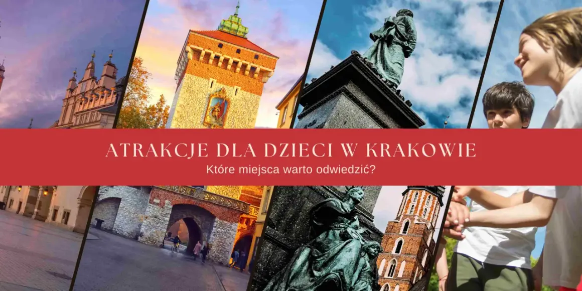 Gdzie z dzieckiem w Krakowie – najlepsze miejsca na rodzinną zabawę
