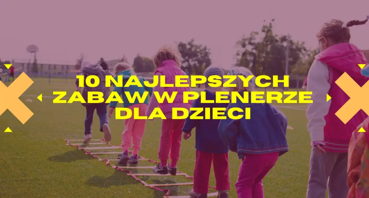 Zdjęcie Zabawy plenerowe dla dzieci i rodziców, które zacieśnią rodzinne więzi